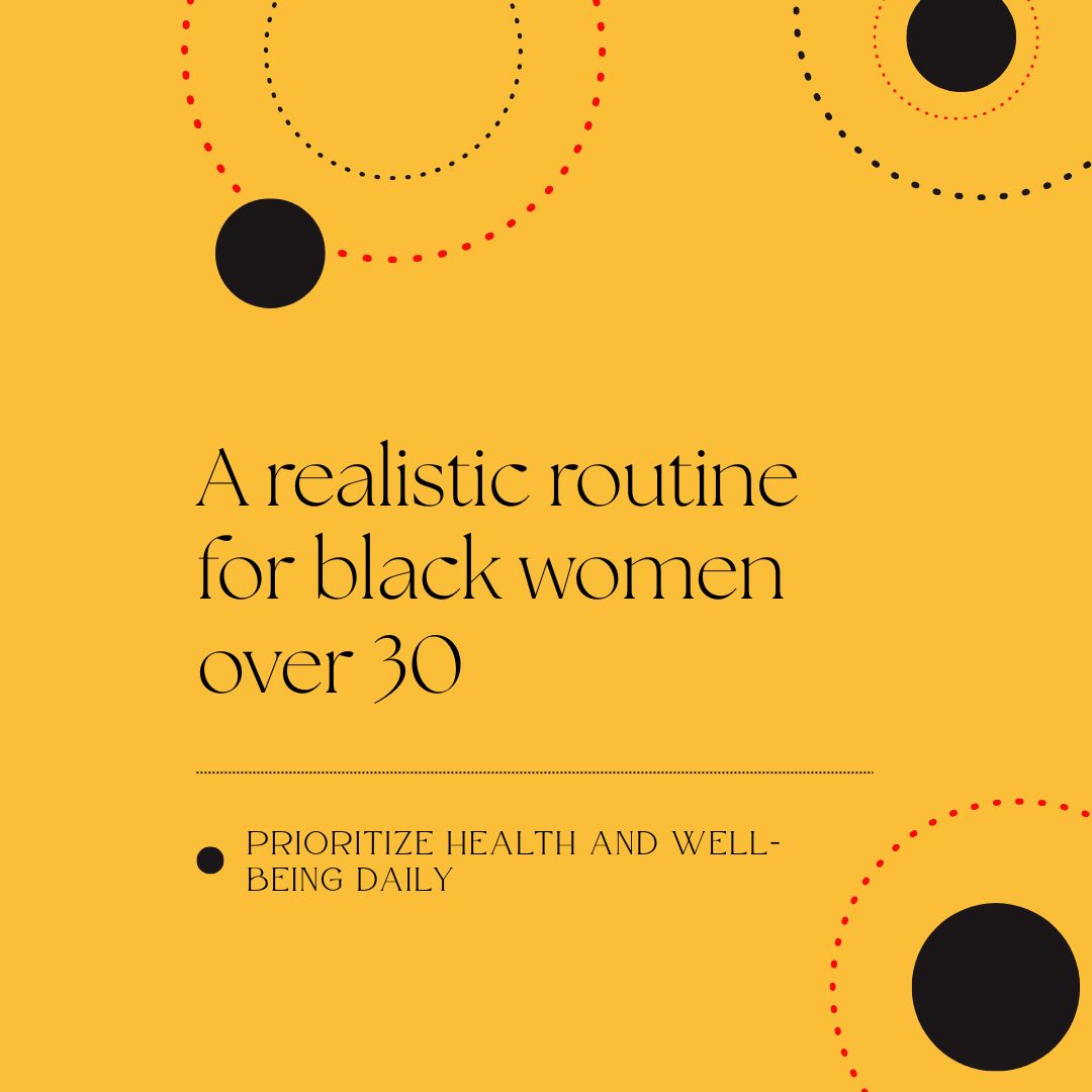 A Realistic Routine for Women Over 30
